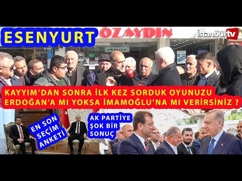 KAYIM'DN SONRA ESENYURT'TA SEÇMEN'E İLK GENEL SEÇİMDE OYUNUZU İMAMOĞLU'NA MI,ERDOĞAN'A MIVERİRİSNİZ?