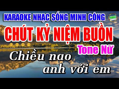 Chút Kỷ Niệm Buồn Karaoke Tone Nữ Nhạc Sống Cha Cha Cha Cực Dễ Hát | Nhạc Sống Minh Công