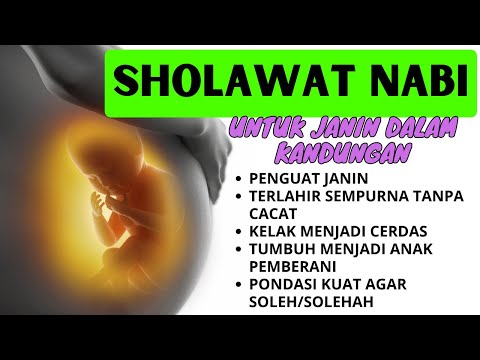 Sholawat Penguat Janin-Sholawat Untuk Ibu Hamil Dan Bayi Dalam Kandungan, Anak Sholeh Sholawat
