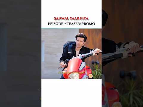 Sanwal Yaar Piya Episode 7 Teaser/Promo #ferozekhan #durefishan #trending #youtubeshorts #shorts #yt