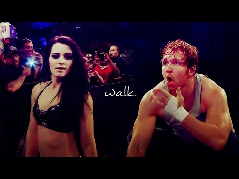 Dean Ambrose & Paige ~ Walk