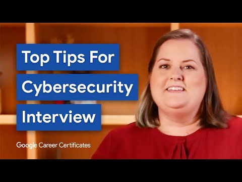 Best Interview Tips for a Job in Cybersecurity | Google Cybersecurity Certificate