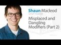 Exploring Misplaced and Dangling Modifiers
