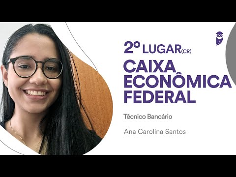 CAIXA: Conheça Ana Carolina Santos, aprovada em 2° lugar (CR) para Técnico Bancário Novo