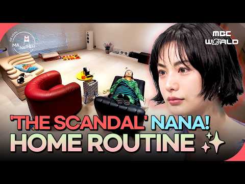 [K-ACTRESS] Inside NANA’s Home &amp; Her 2-Hour Self-Care Routine! ✨ #NANA #TheScandal