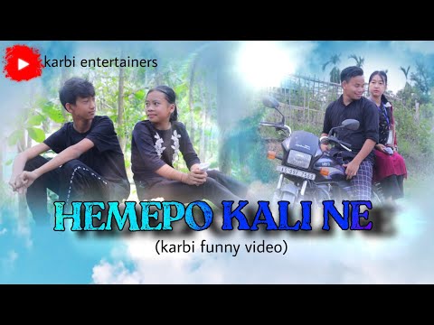 HEMEPO KALI NE || karbi short funny video || 2023