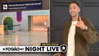 NIGHT LIVE: AEROZIYECH! CHEGADA DO REFORÇO AO BOTAFOGO DIRETAMENTE DO GALEÃO 🛬 🔥