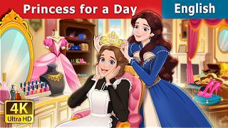PRINCESS FOR A DAY | Princess for 24 Hours in English | Stories for Teenagers | @EnglishFairyTales
