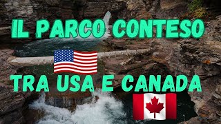 Il Parco conteso tra USA e CANADA