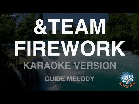 &TEAM-FIREWORK (Melody) [ZZang KARAOKE]