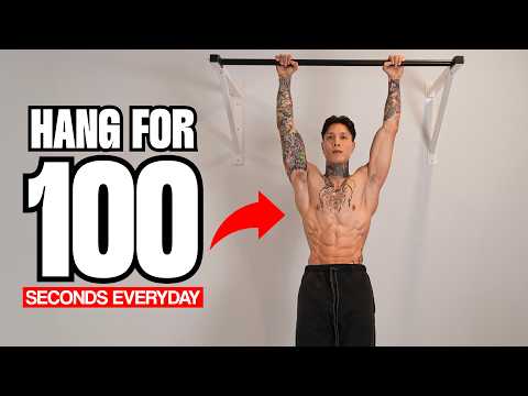 HANG FOR 100 SECONDS EVERYDAY | LIFE CHANGING RESULTS