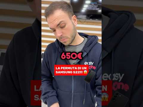 LA PERMUTA DI UN SAMSUNG S22 😱Per acquisti contattami su WHATSAPP 0818273675 📲 #funny #samsung