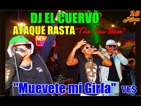 Dj El Cuervo toca Muevete mi girla con Ataque Rasta "New Team" en VES