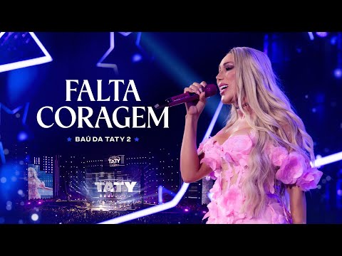 Taty Girl - Falta Coragem (DVD Baú da Taty 2)