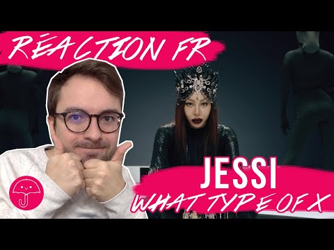 Vidéo "What Type Of X" de JESSI / KPOP RÉACTION FR