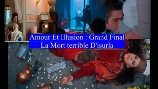 Amour Et Illusion : Grand Final: La Mort terrible D'usurla et Isadora