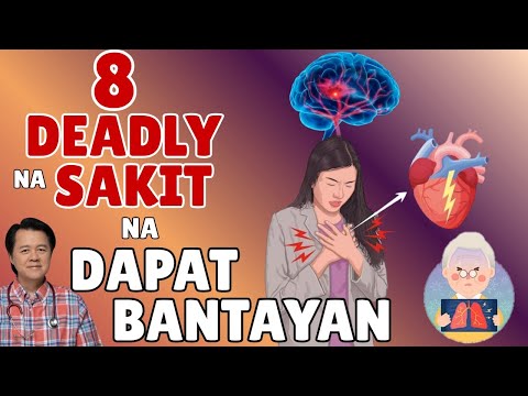 8 Deadly na Sakit na Dapat Bantayan - By Doc Willie Ong (Internist and Cardiologist)