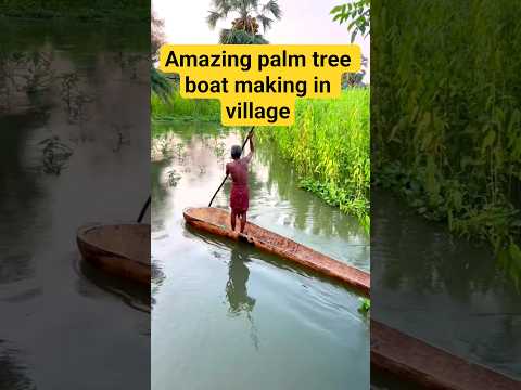 how to make palm tree boat in village 🧐🫡🙏#shortsfeeds #youtubeshorts #shortsviral