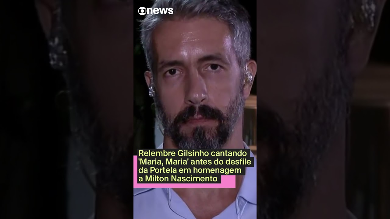 Relembre Gilsinho cantando Maria Maria no desfile da Portela em homenagem a Milton Nascimento
