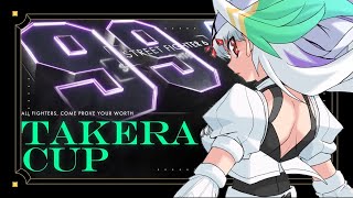 【スト6/takeraCUP】takeraCUPがんばるぞー！【天宿なげき/りーさるぷらん】