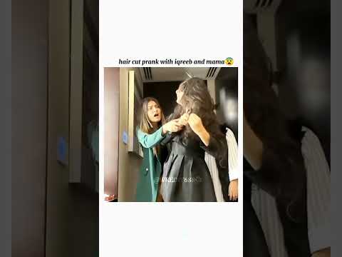 Hair cut prank with iqreeb & mama #sistrology #rabiafaisal #hirafaisal #iqrakanwal @Wkedit688