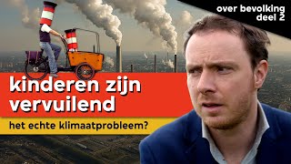 De impact van één baby op het klimaat | Over bevolking deel 2