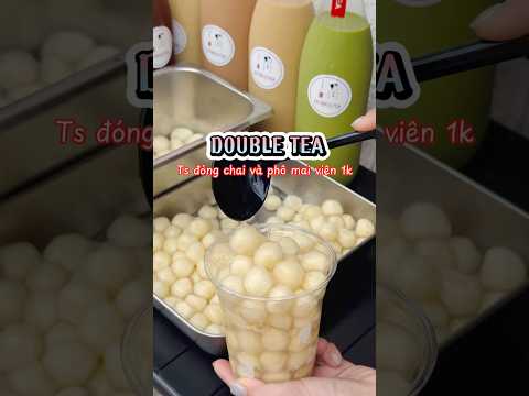 Alo tiệm DOUBLE TEA ship giúp PHÔ MAI VIÊN 1K với ạ #doubletea #kyn99er #phomaivien #trasuadoubletea
