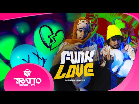 Funk Love - Miche23 Y Skorps (Vídeo Oficial) Paraguay