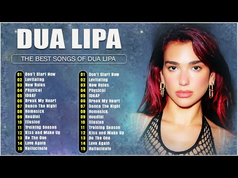 Dua Lipa - Top Songs 2025 Playlist - Don't Start Now, Levitating, New Rules