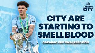 "City are starting to smell BLOOD": Manchester City 2026 Carabao Cup WINNERS