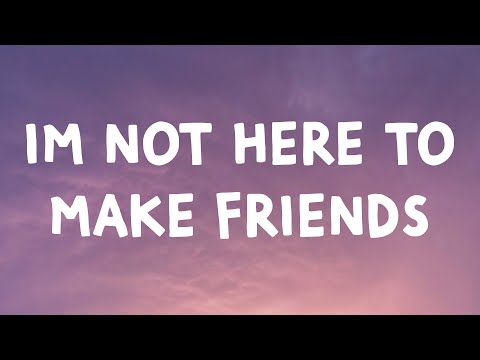 Sam Smith - I'm Not Here To Make Friends (Lyrics) Feat. Calvin Harris & Jessie Reyez