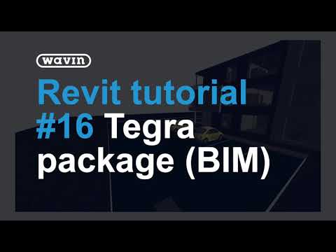 Tutorial 16 - How to work with the Wavin Tegra Revit package for BIM