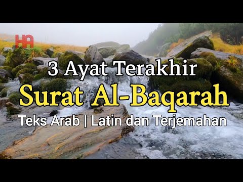 3 Ayat Terakhir Surat Al Baqarah - Teks Arab | Latin dan Terjemahan