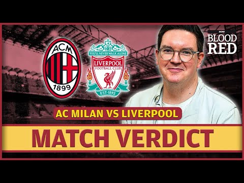 ‘RETURN WITH A BANG’ | AC Milan 1-3 Liverpool Match Reaction from Paul Gorst