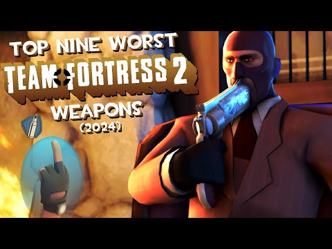 Top Nine WORST Team Fortress 2 Weapons(2024)