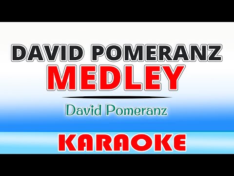 David Pomeranz Medley KARAOKE