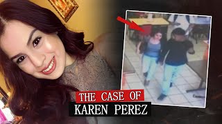 The Heartbreaking Case of Karen Perez