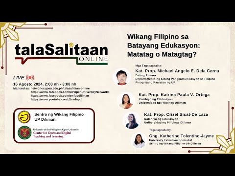 talaSalitaan Online Episode 5: Wikang Filipino sa Batayang Edukasyon: Matatag o Matagtag?