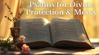 Psalms For Divine Protection and Mercy | Psalm 23 - Psalm 91 - Psalm 70 - Psalm 51)