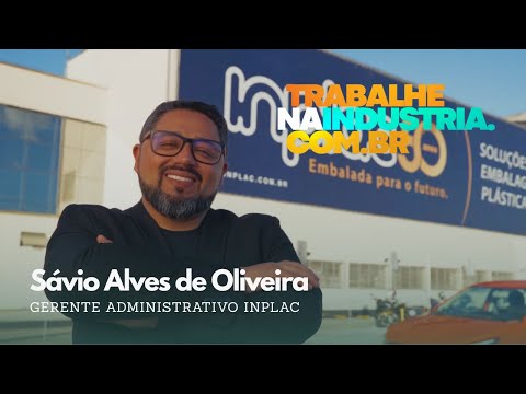 Trabalhe na Indústria – INPLAC – Fonte: Fiesc Oficial