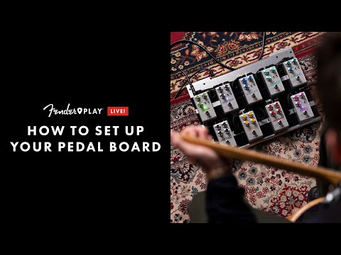 How to Set Up Your Pedal Board | Tones, Techniques & Riffs | Fender Play LIVE | Fender