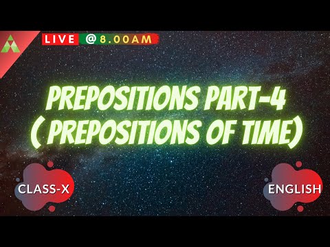 Prepositions Part - 4 । Prepositions of Time । English | Class 10 | Aveti Learning |