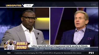 Skip Bayless "Angry" LeBron reportedly did not bring personal chef & security to Orlando