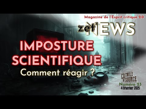 Que faire contre l'imposture scientifique dans les médias ? [Zet'NEWS]