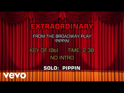 Songs From Pippin – Extraordinary (Karaoke)