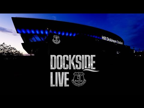 EVERTON v NEWCASTLE UNITED | Dockside Live! Pre-match show from Hill Dickinson Stadium