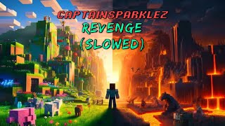CaptainSparklez - Revenge (slowed + reverb)