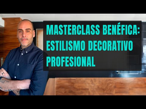 Masterclass benéfica: Estilismo decorativo.