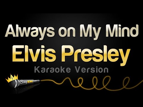 Elvis Presley – Always on My Mind (Karaoke Version)