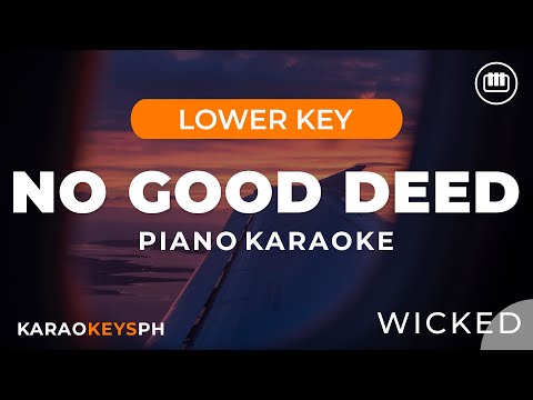 No Good Deed – Wicked (Lower Key – Piano Karaoke)